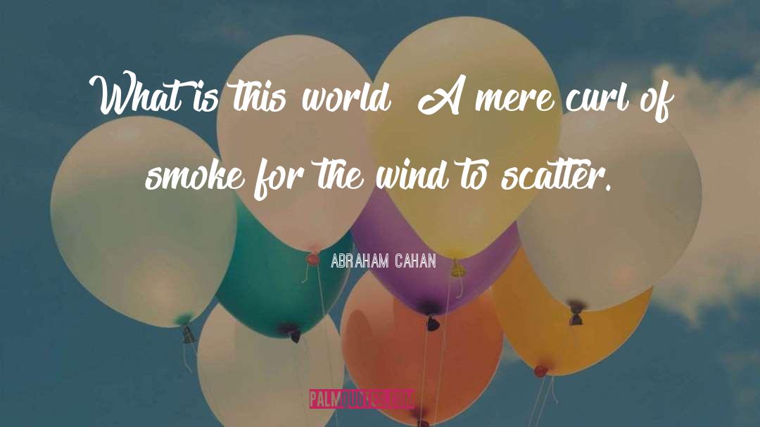 Accepting What Is quotes by Abraham Cahan