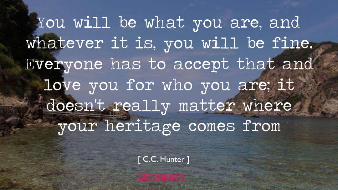 Accepting Who You Are quotes by C.C. Hunter