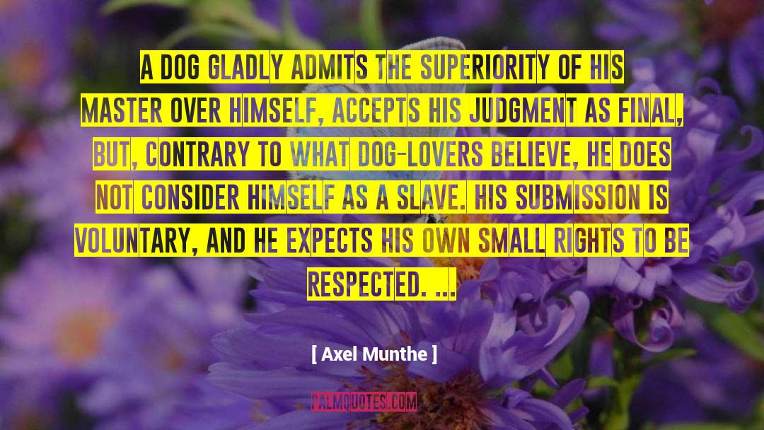 Accepts quotes by Axel Munthe