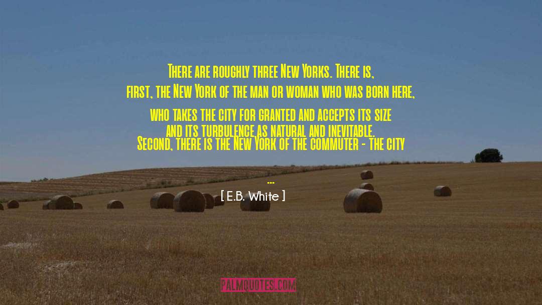 Accepts quotes by E.B. White