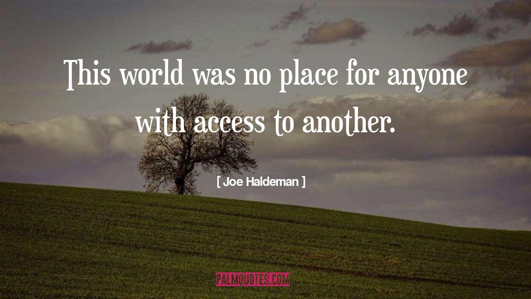 Access quotes by Joe Haldeman