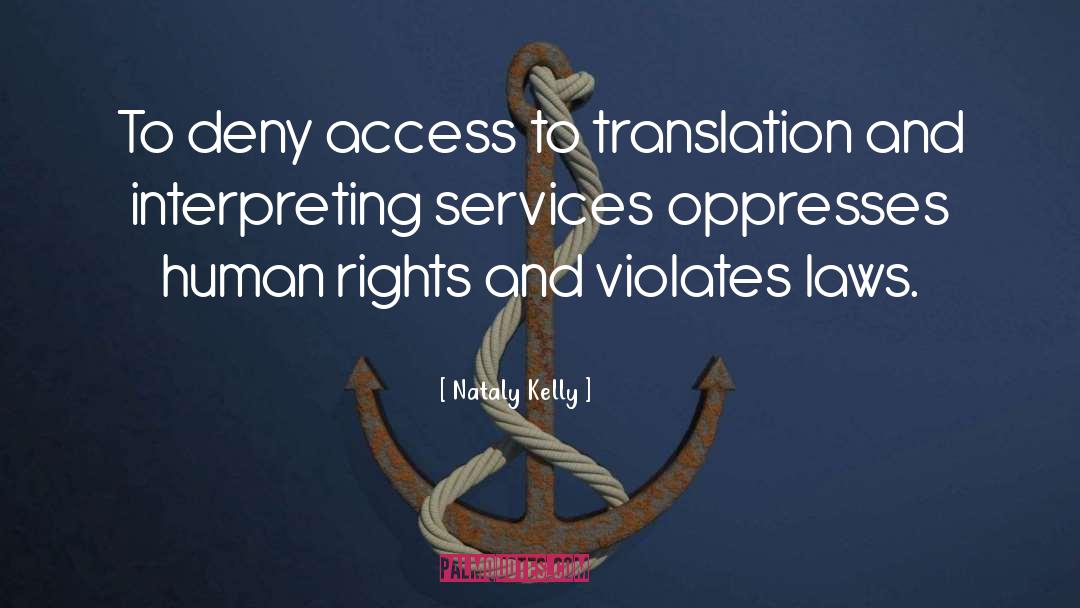 Access quotes by Nataly Kelly