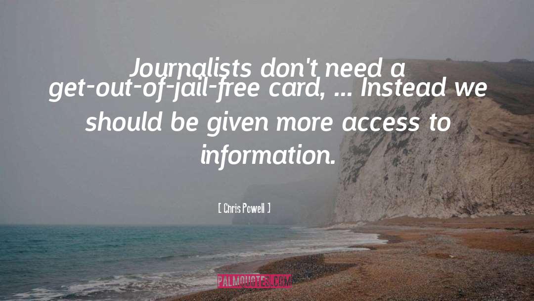Access To Information quotes by Chris Powell