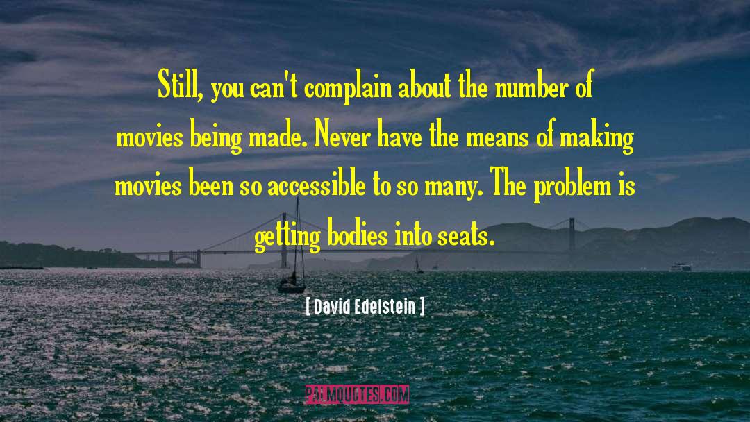 Accessible quotes by David Edelstein