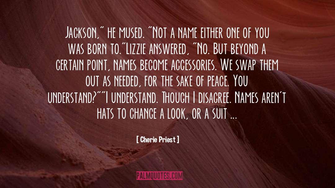 Accessories quotes by Cherie Priest