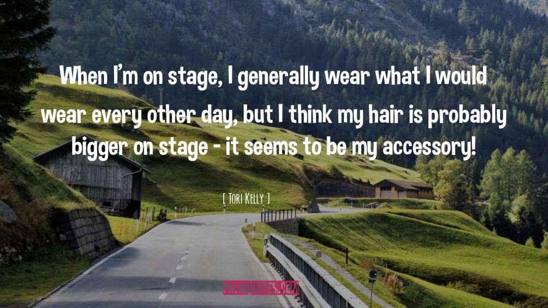 Accessory quotes by Tori Kelly