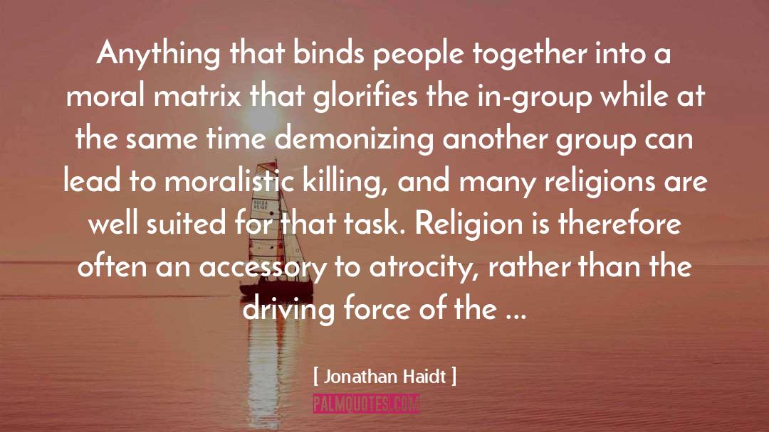Accessory quotes by Jonathan Haidt