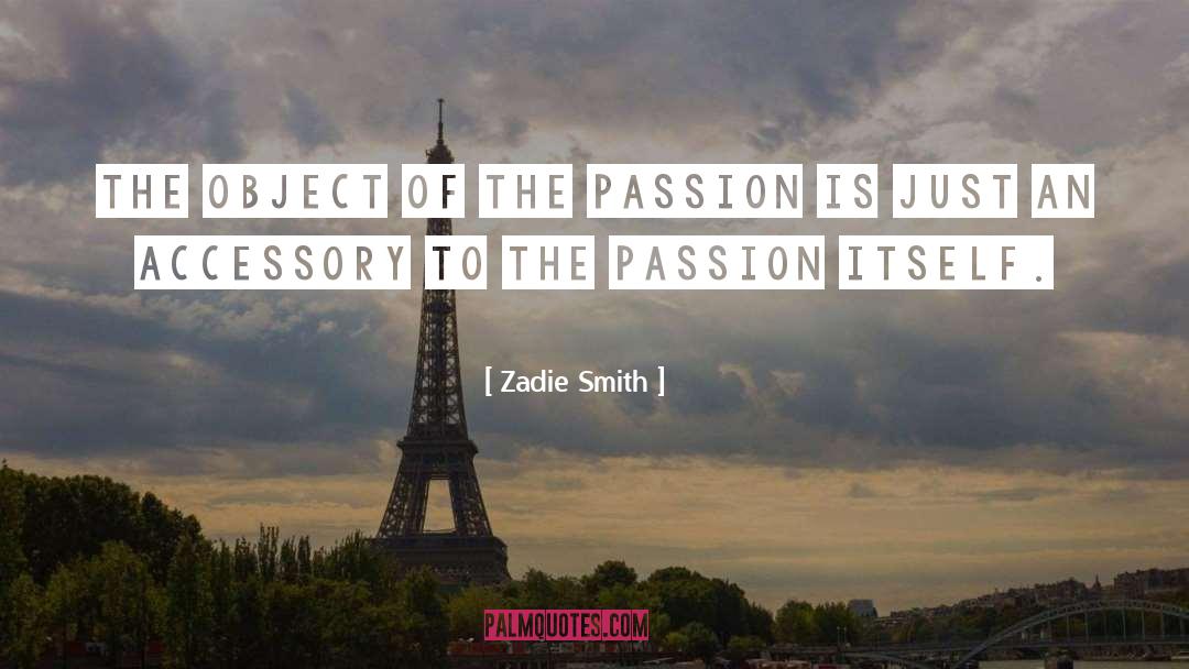 Accessory quotes by Zadie Smith