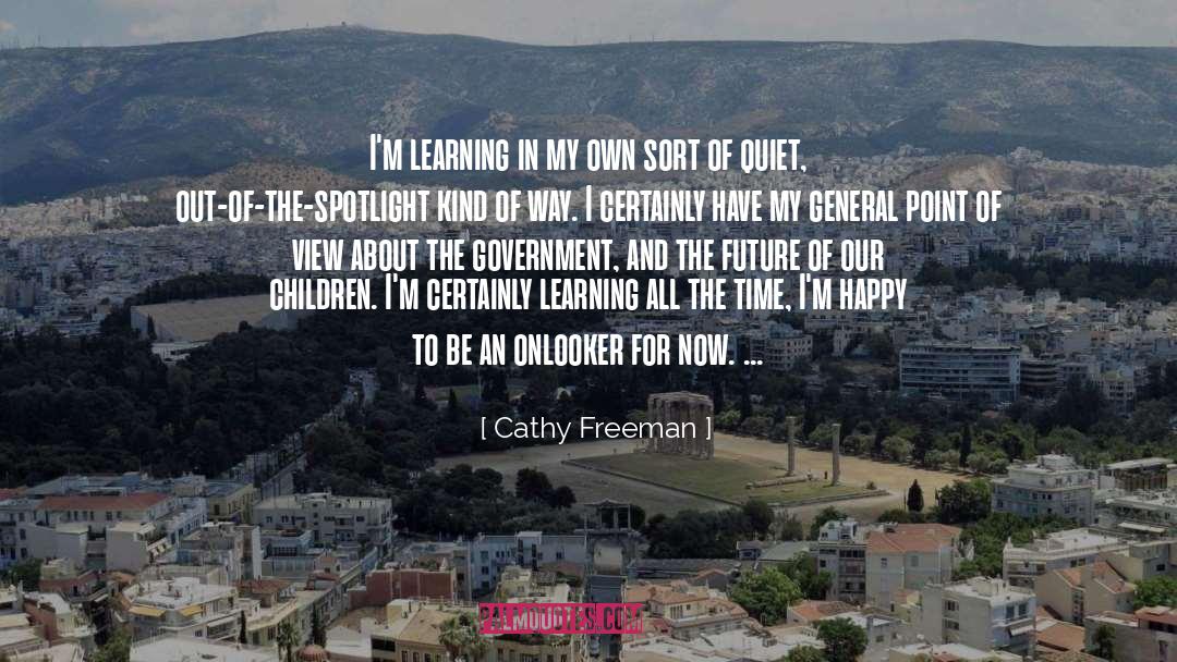 Accidence Learning quotes by Cathy Freeman