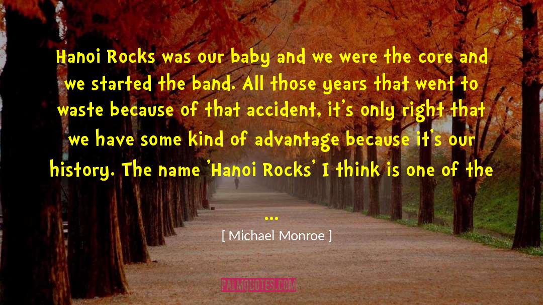 Accident Brief quotes by Michael Monroe