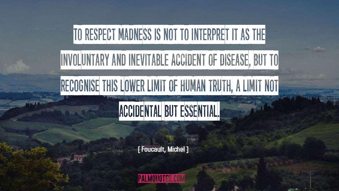 Accident Brief quotes by Foucault, Michel