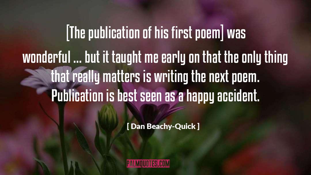 Accident Of Birth quotes by Dan Beachy-Quick