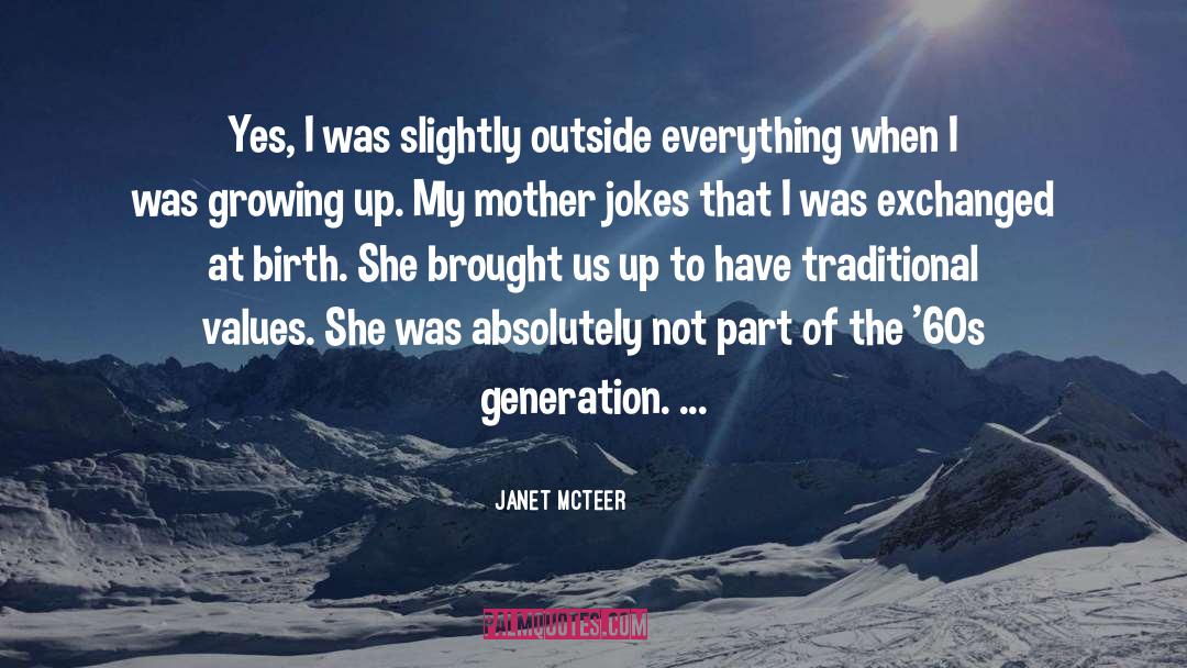 Accident Of Birth quotes by Janet McTeer