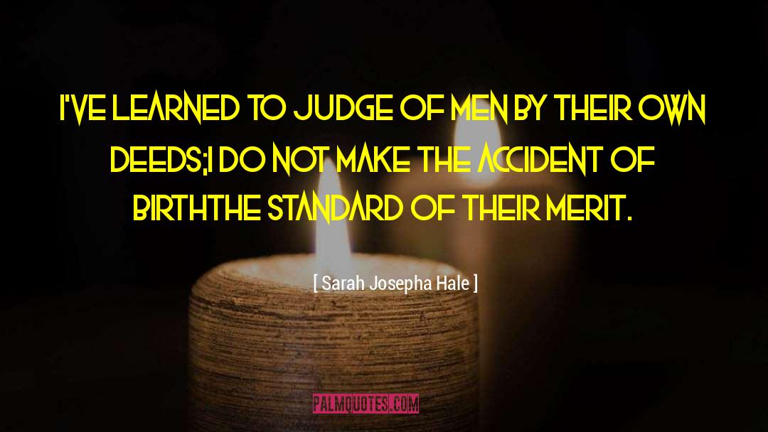 Accident Of Birth quotes by Sarah Josepha Hale