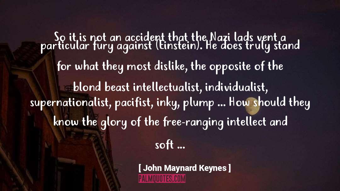 Accident quotes by John Maynard Keynes