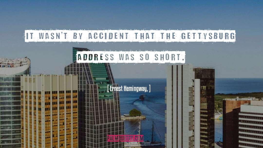 Accident quotes by Ernest Hemingway,