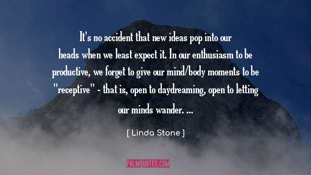 Accident quotes by Linda Stone