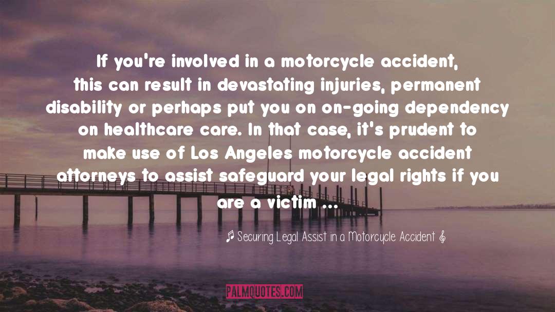 Accident Therapy quotes by Securing Legal Assist In A Motorcycle Accident