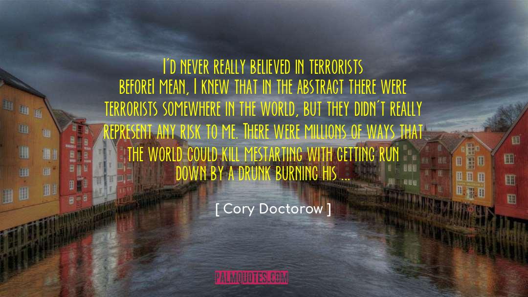Accidental Death Dismemberment quotes by Cory Doctorow
