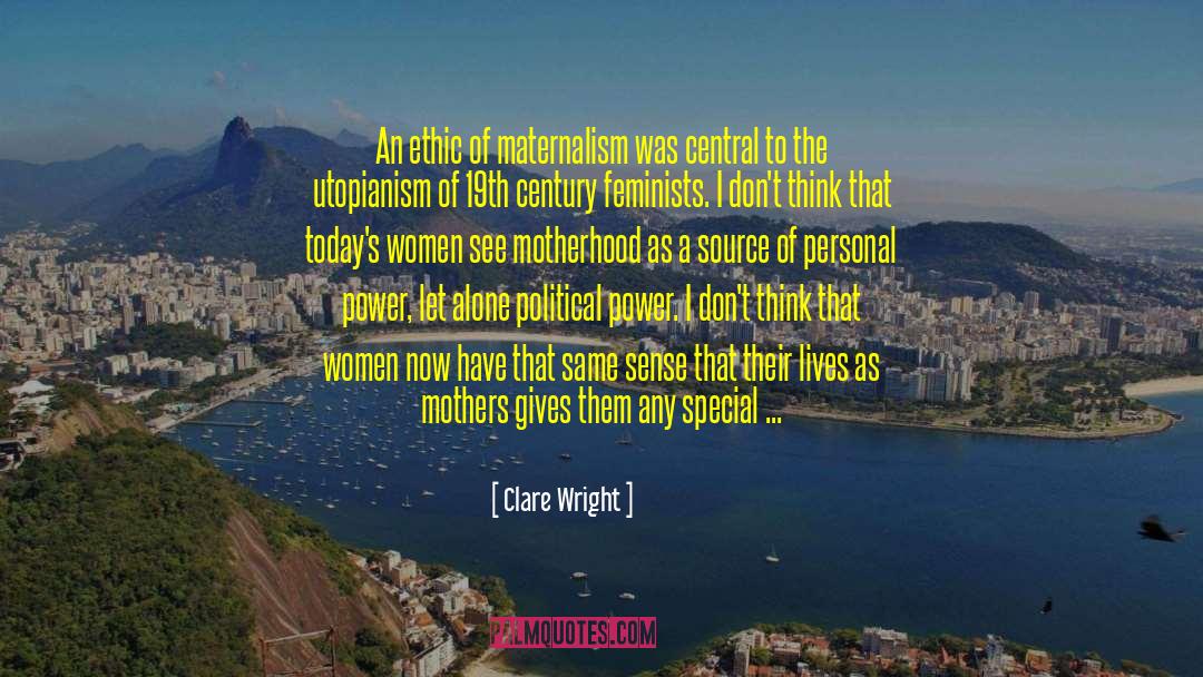 Accidental Feminists quotes by Clare Wright