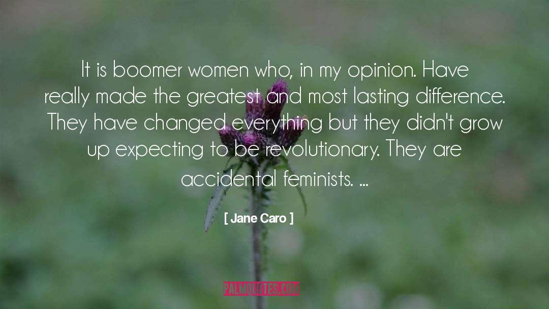 Accidental Feminists quotes by Jane Caro