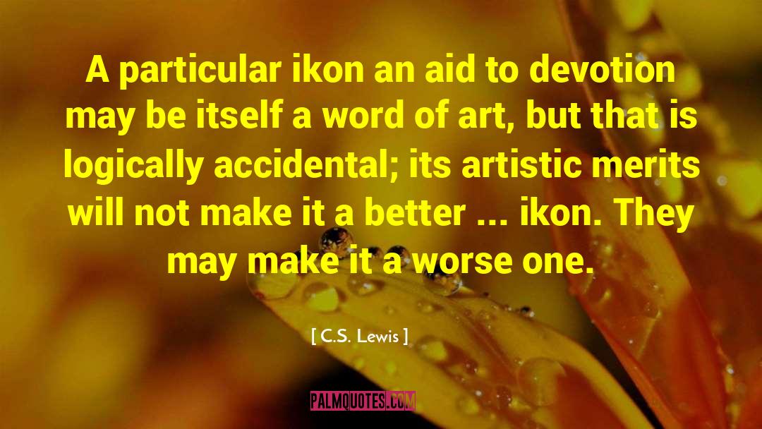 Accidental Injuries quotes by C.S. Lewis