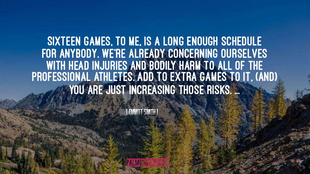 Accidental Injuries quotes by Emmitt Smith