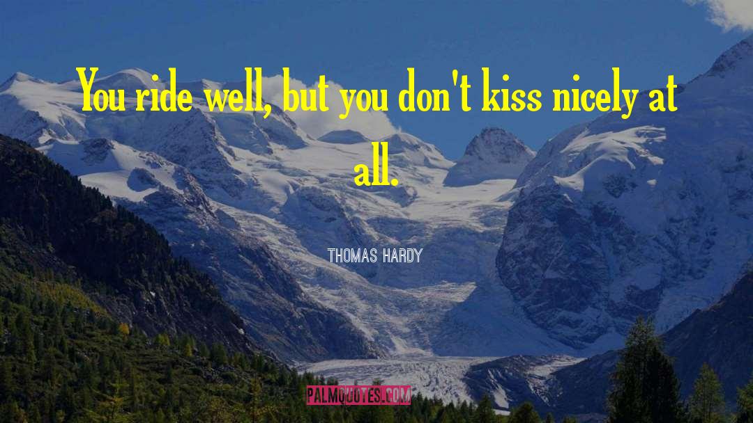 Accidental Kiss quotes by Thomas Hardy