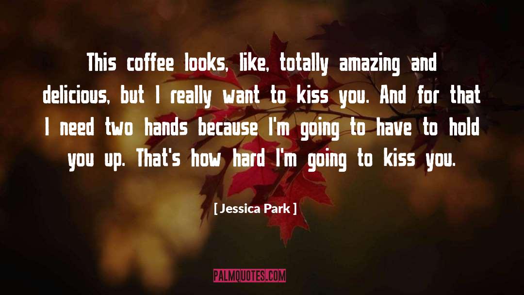 Accidental Kiss quotes by Jessica Park