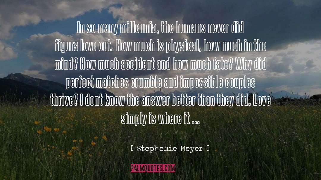 Accidents quotes by Stephenie Meyer