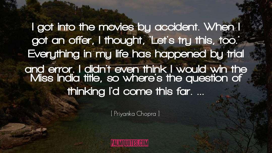 Accidents quotes by Priyanka Chopra