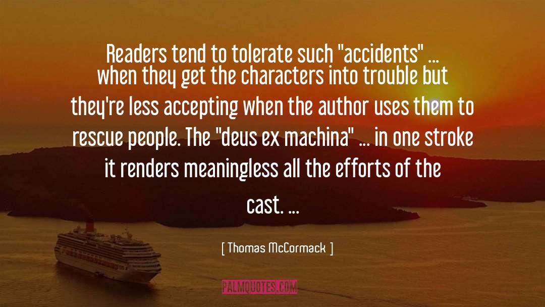 Accidents quotes by Thomas McCormack