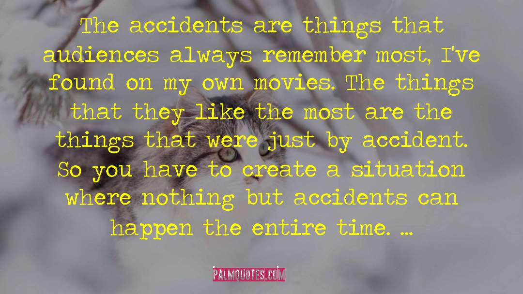 Accidents quotes by Robert Rodriguez