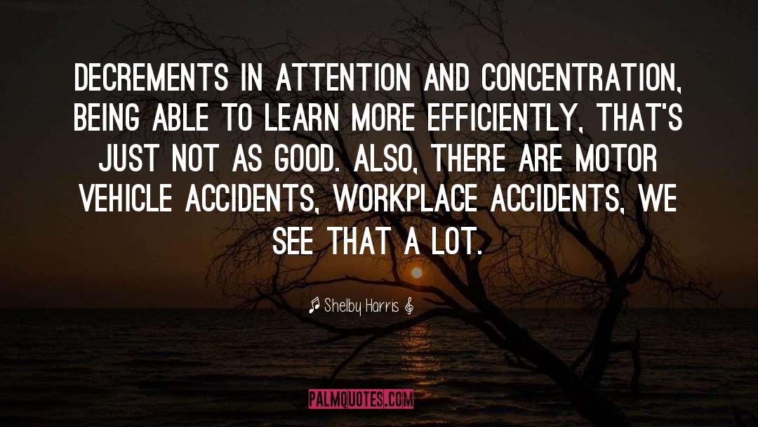 Accidents quotes by Shelby Harris