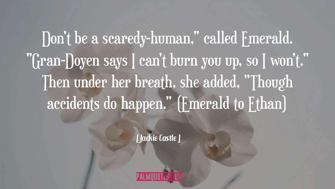Accidents quotes by Jackie Castle