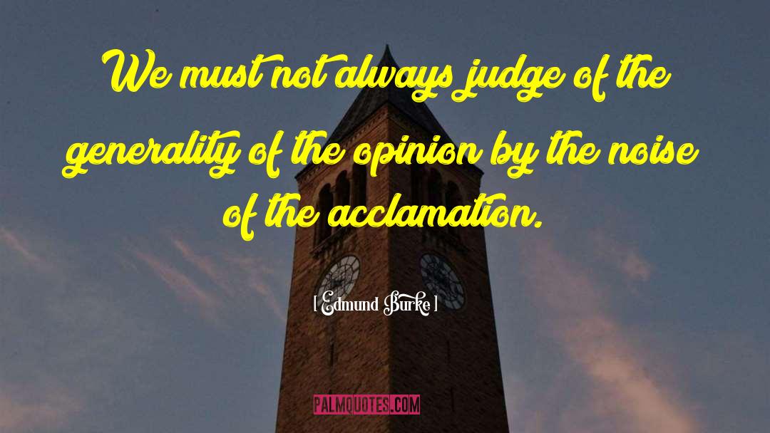 Acclamation quotes by Edmund Burke