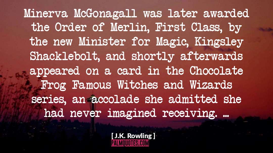 Accolade quotes by J.K. Rowling