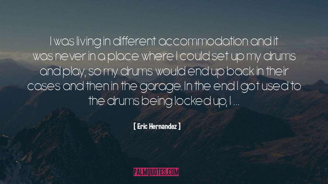 Accommodation quotes by Eric Hernandez