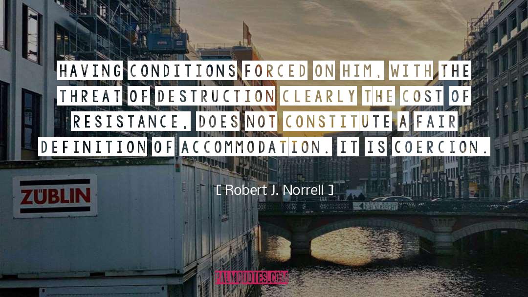 Accommodation quotes by Robert J. Norrell