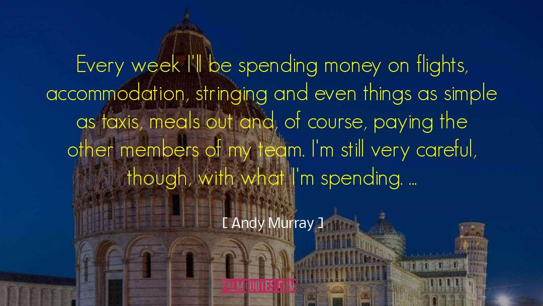 Accommodation quotes by Andy Murray