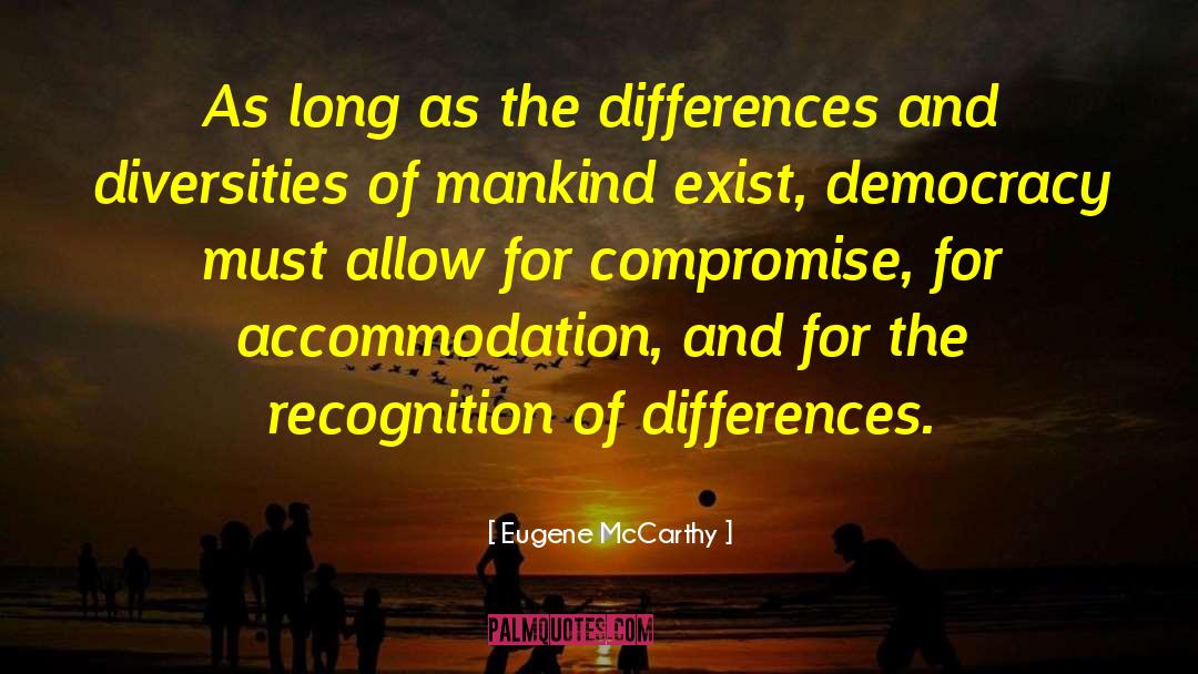 Accommodation quotes by Eugene McCarthy