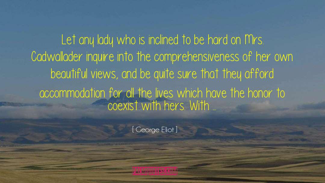 Accommodation quotes by George Eliot