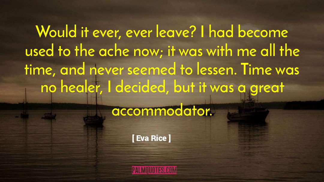 Accommodator Learning quotes by Eva Rice