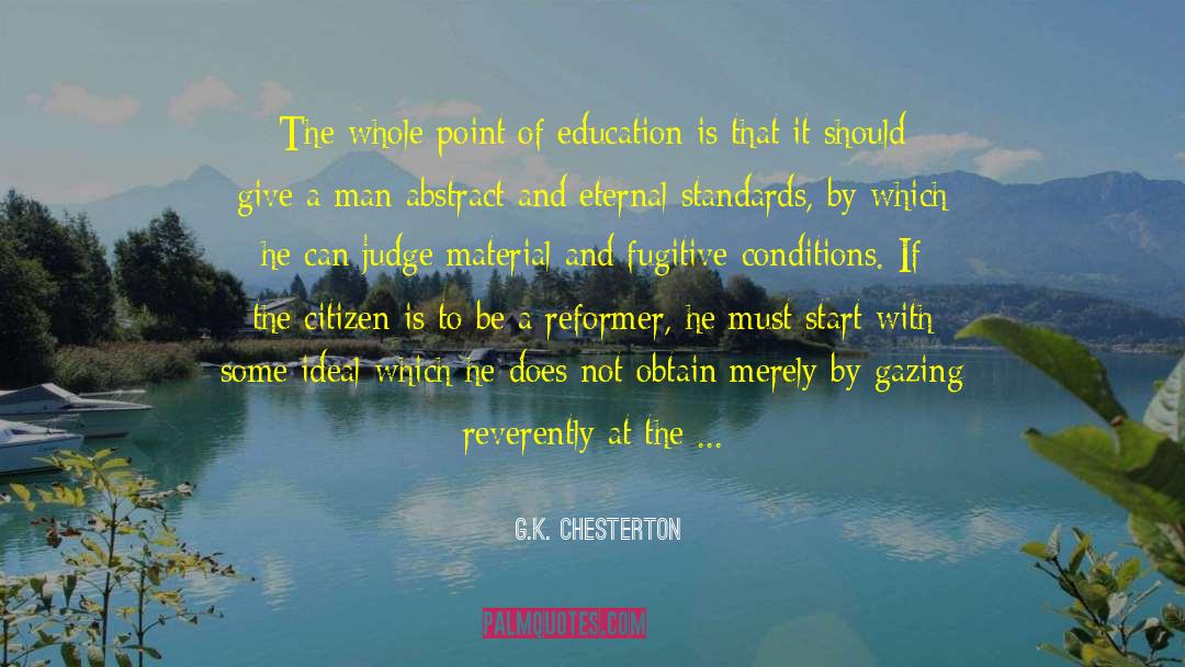 Accommodator Learning quotes by G.K. Chesterton