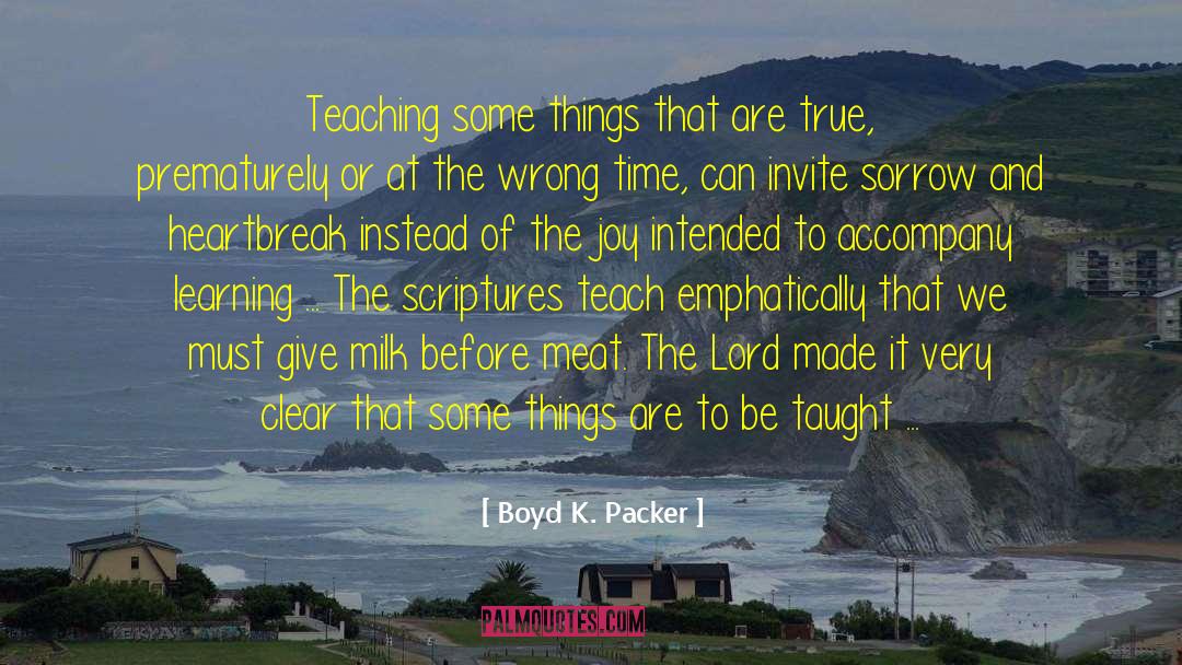 Accompany Us quotes by Boyd K. Packer