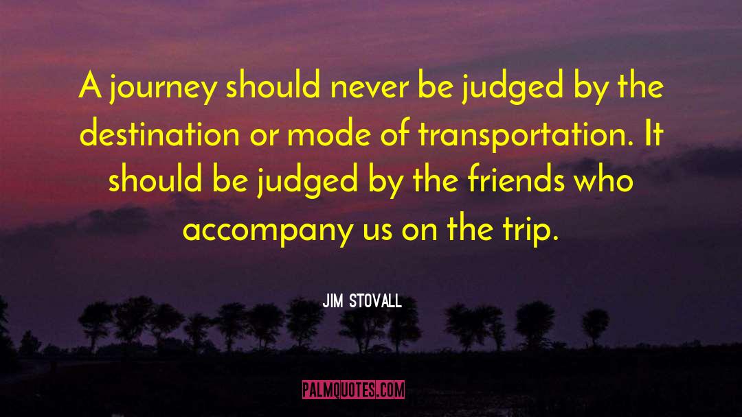 Accompany Us quotes by Jim Stovall