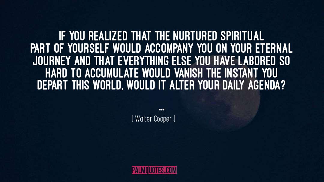 Accompany You quotes by Walter Cooper