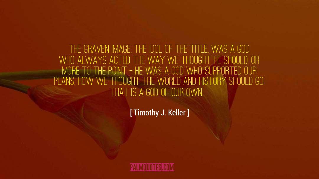 Accomplice quotes by Timothy J. Keller