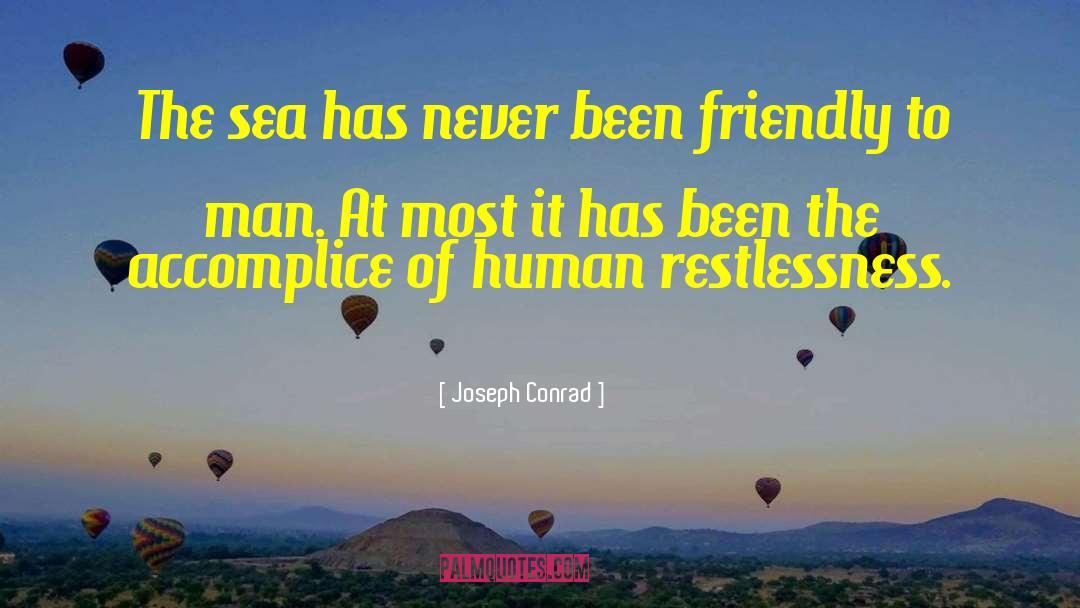 Accomplice quotes by Joseph Conrad