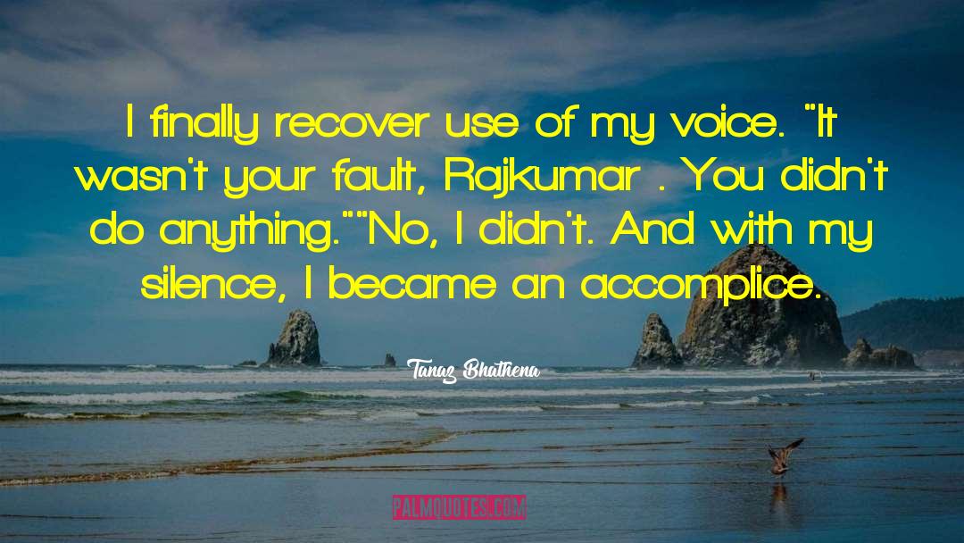 Accomplice quotes by Tanaz Bhathena